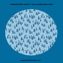 Load image into Gallery viewer, Scandinavian Winter Collection - Trees by McKay Manor Musers - Please order by 1/2 Yard - All prints are continuous