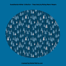 Load image into Gallery viewer, Scandinavian Winter Collection - Trees by McKay Manor Musers - Please order by 1/2 Yard - All prints are continuous