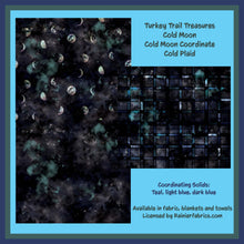 Load image into Gallery viewer, Cold Moon - from Turkey Trail Treasures - 2-5 day turnaround - Order by 1/2 yard; Description of bases below
