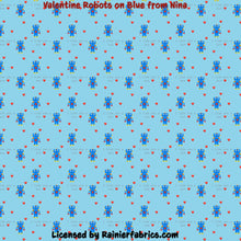 Load image into Gallery viewer, Valentine Robots with Options from Nina - 2-5 day turnaround - Order by 1/2 yard; Description of bases below