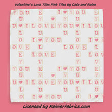 Load image into Gallery viewer, Love Tiles - part of Valentines Day Collection from Cate and Rainn - TAT 2-5 Days (Turn around time) - Order by 1/2 yard; Description of bases below