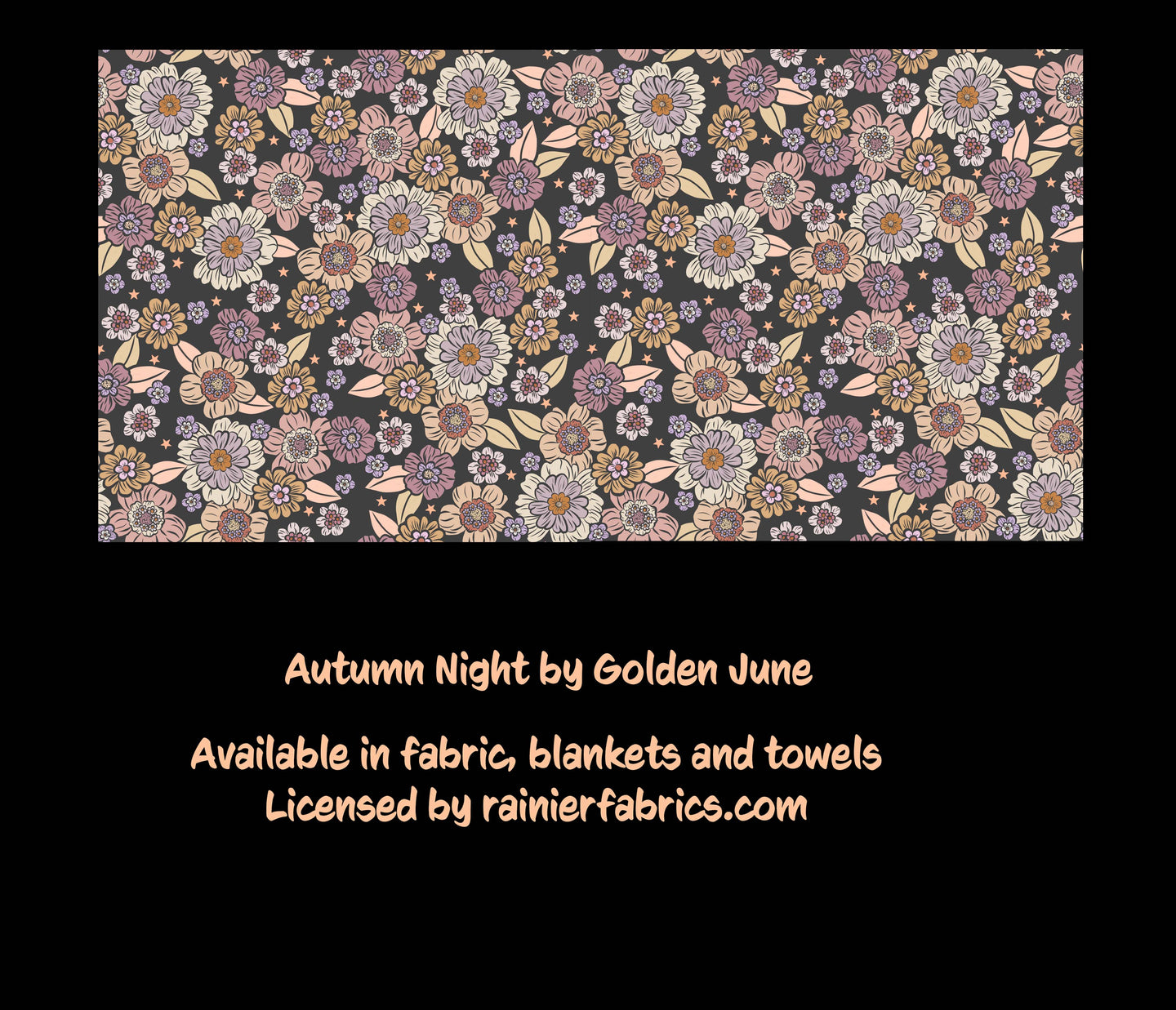 Autumn Night- designed by Golden June - Order by 1/2 yard; Description of bases below