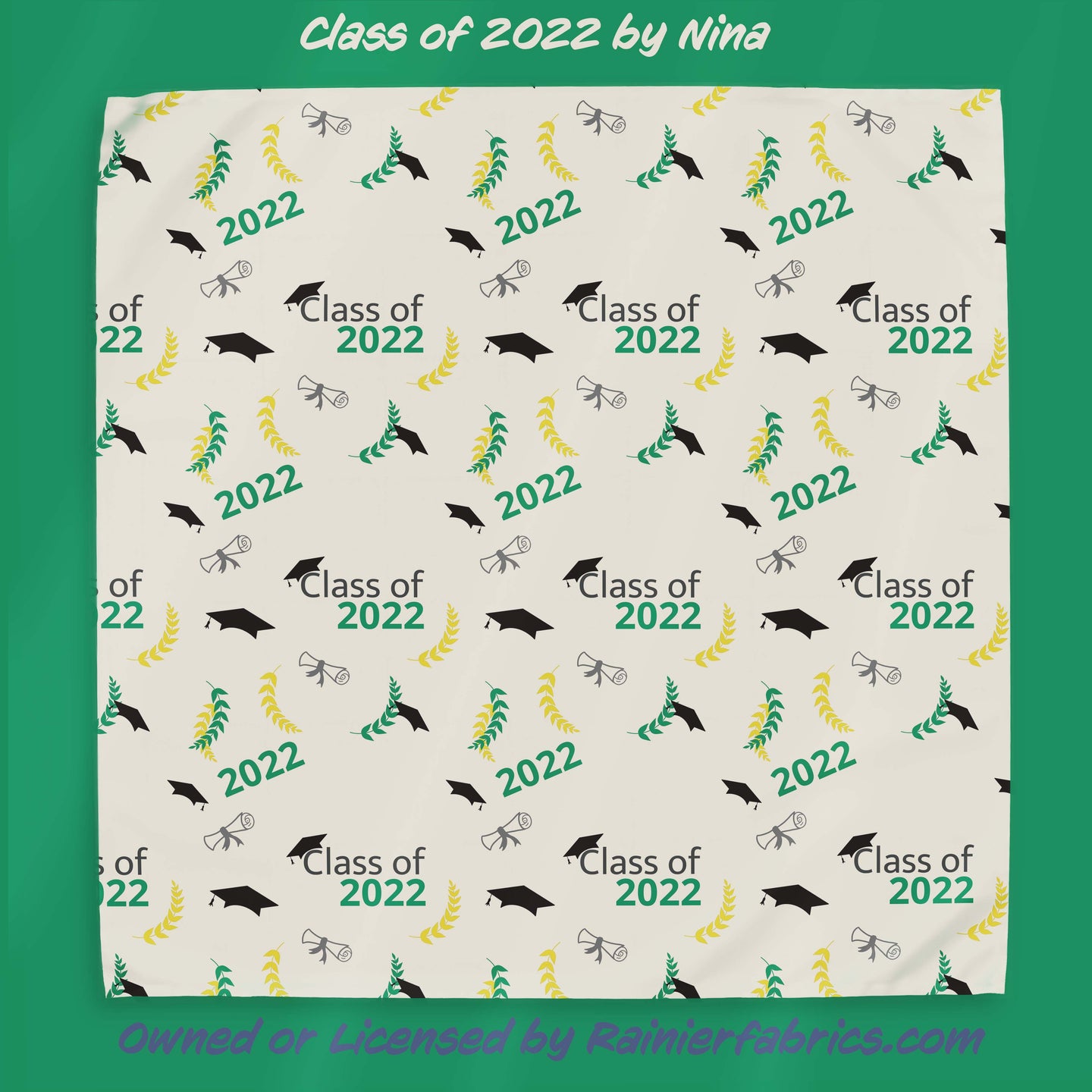 Class of 2022 by Nina - 2-5 day turnaround - Order by 1/2 yard; Description of bases below