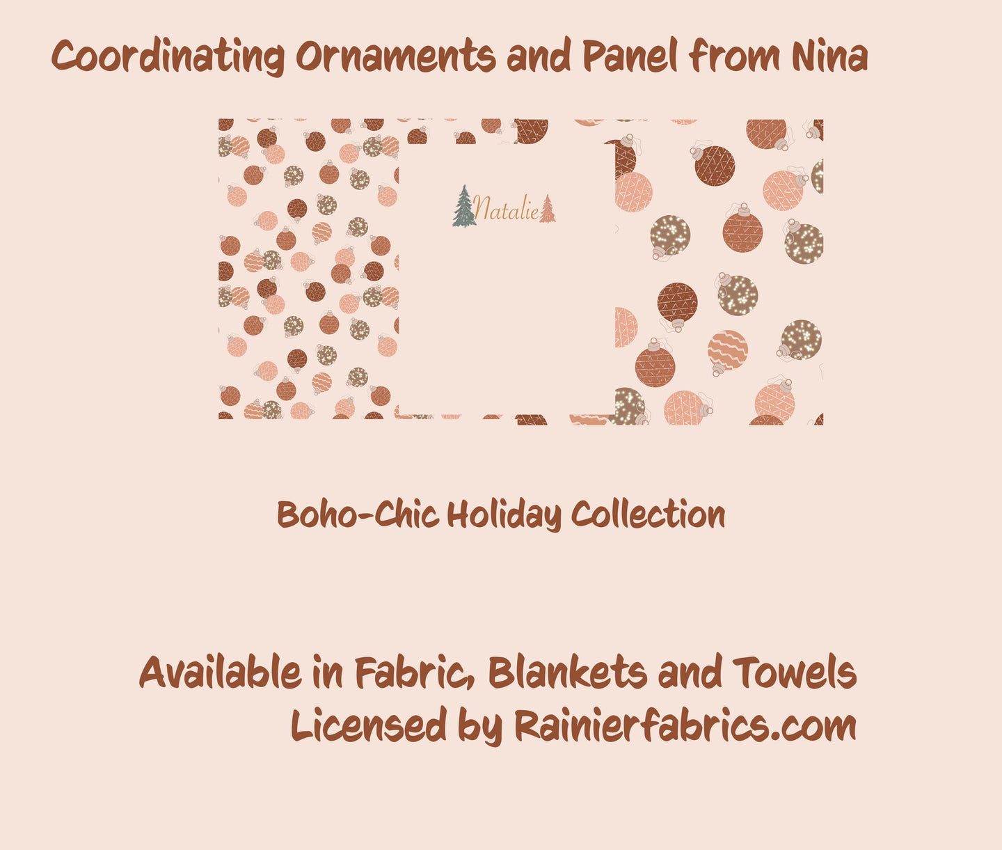 Boho-Chic Collection ~ Coordinating Ornaments and Panel from Nina  - 2-5 day turnaround - Order by 1/2 yard; Description of bases below