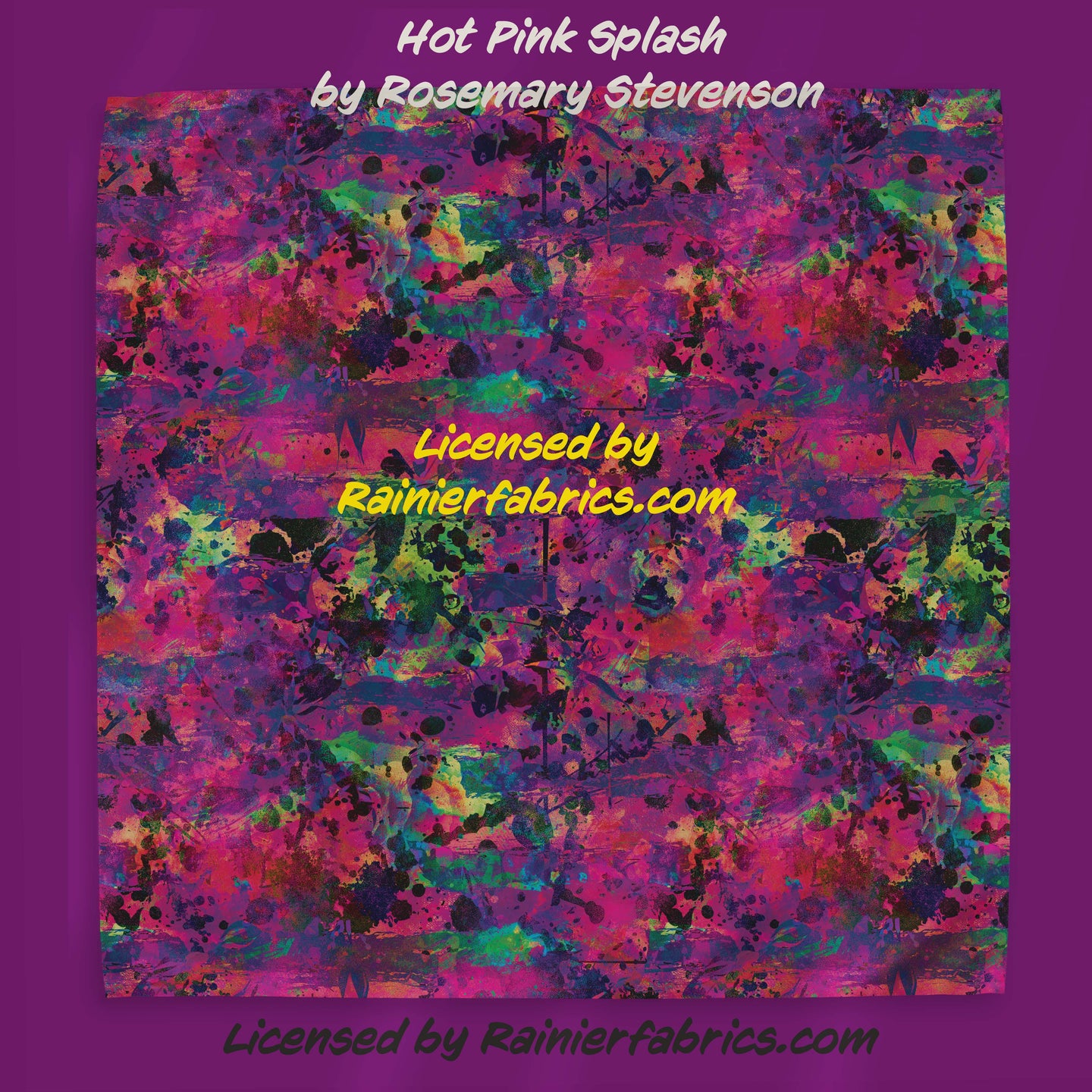 Hot Pink Splash by Rosemary Stevenson - TAT 2-5 Days (Turn around time) - Order by 1/2 yard; Description of bases below