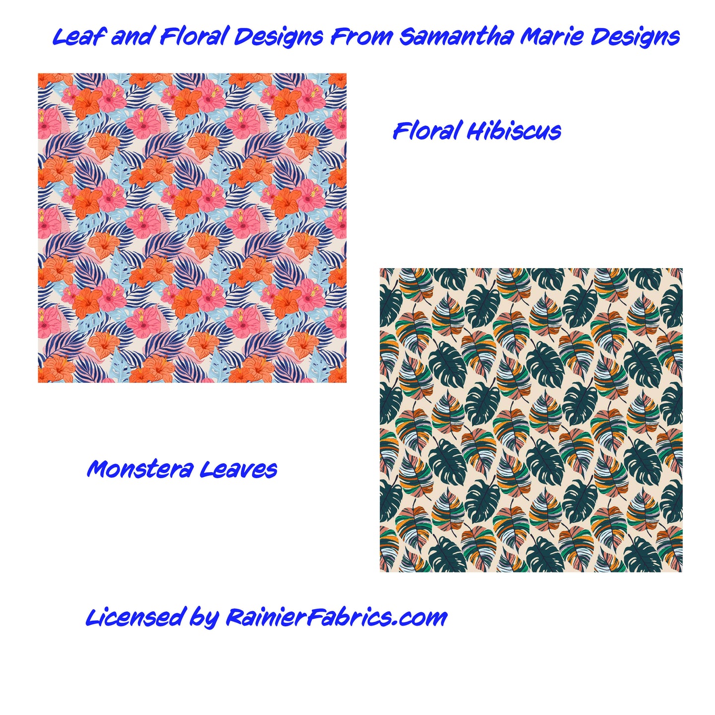 Leaves - Hibiscus Floral and Monstera Leaf - from Samantha Marie Design  - 2-5 day turnaround - Order by 1/2 yard; Description of bases below