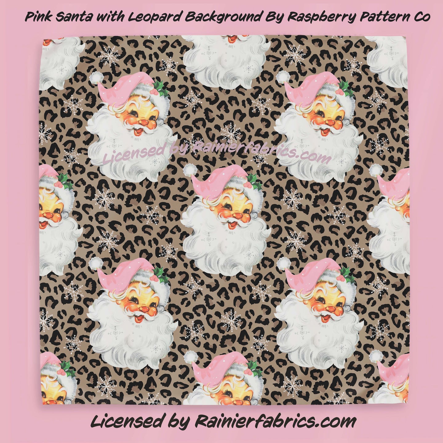 Pink Santa with Leopard Background by Raspberry Pattern Co - TAT 2-5 Days (Turn around time) - Order by 1/2 yard; Description of bases below
