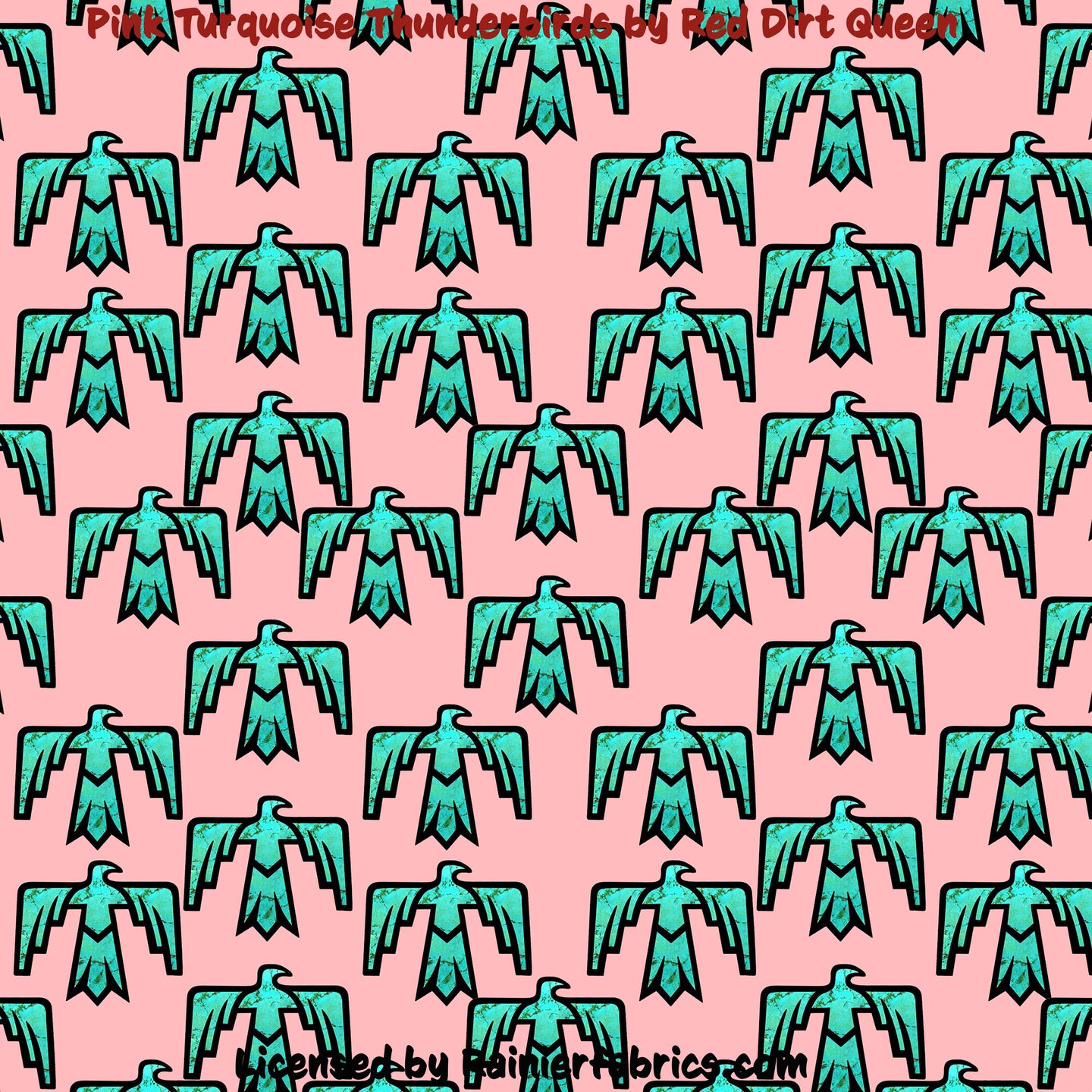 Pink Turquoise Thunderbirds by Red Dirt Queen- 2-5 day turnaround - Order by 1/2 yard; Description of bases below