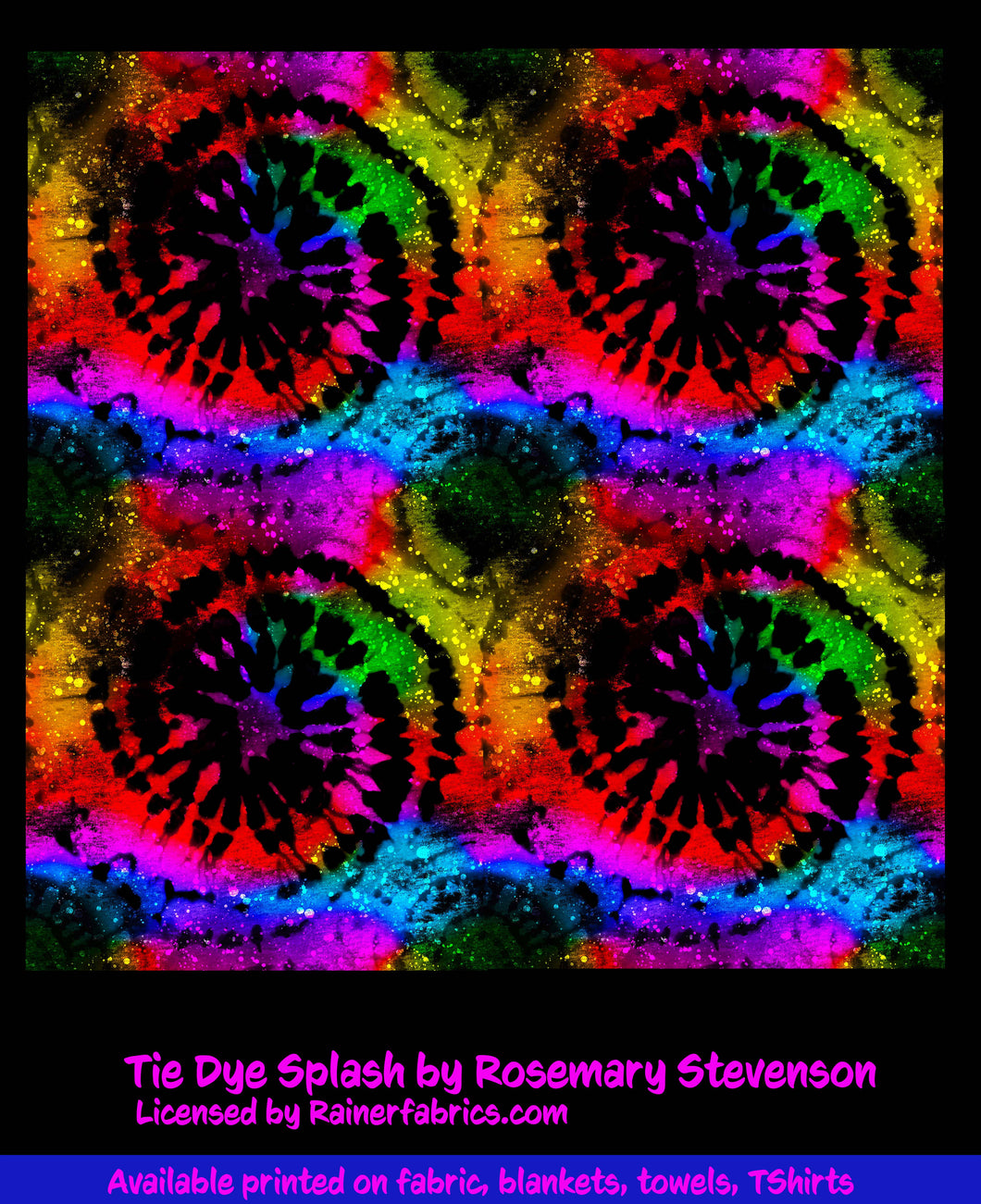 Tie Dye Splash - designed by Rosemary Stevenson  - 2-5 day turnaround - Order by 1/2 yard; Description of bases below