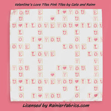Load image into Gallery viewer, Love Tiles - part of Valentines Day Collection from Cate and Rainn - TAT 2-5 Days (Turn around time) - Order by 1/2 yard; Description of bases below
